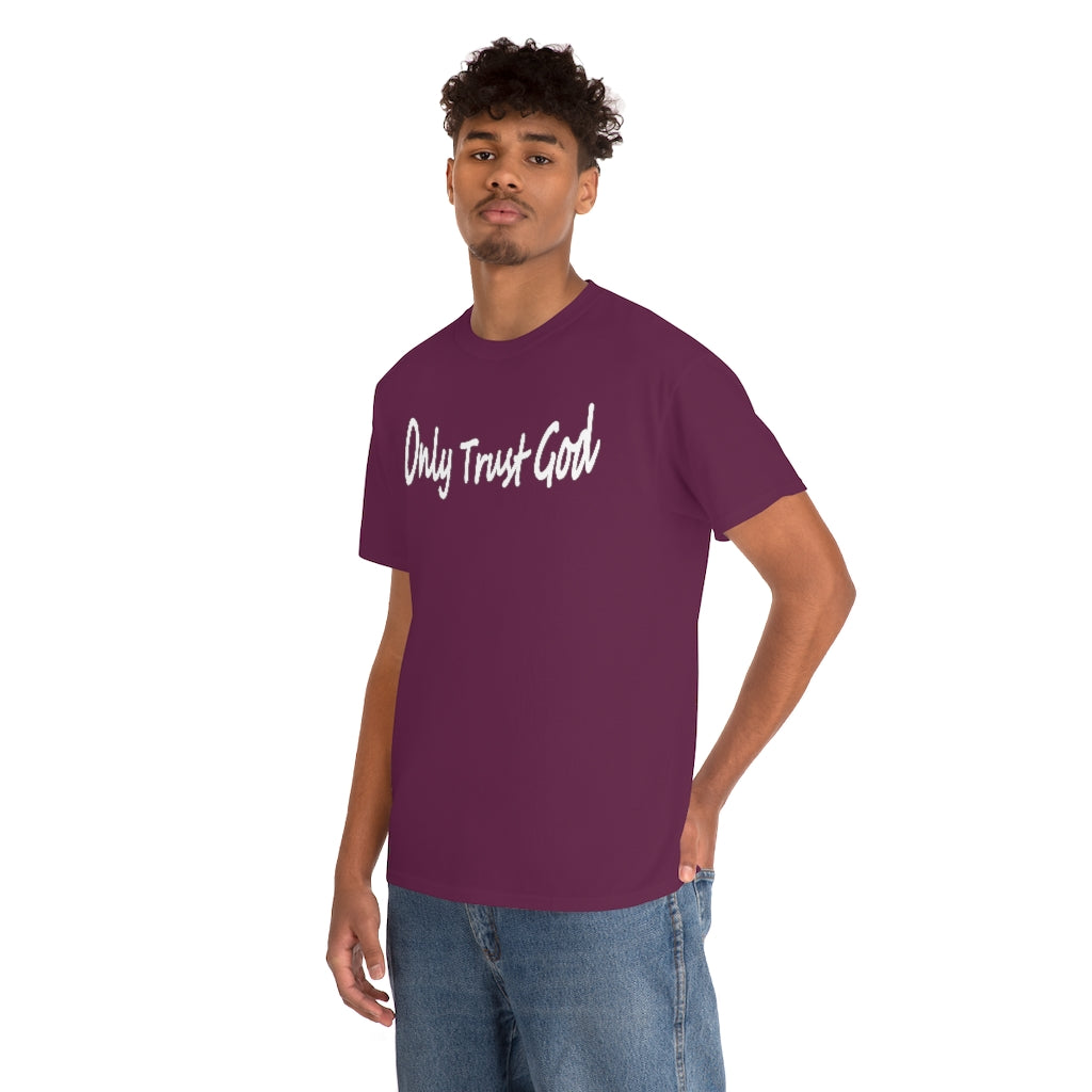 Only Trust God Original Shirt