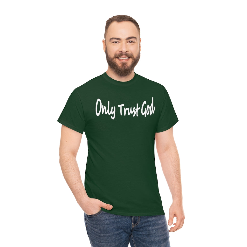 Only Trust God Original Shirt