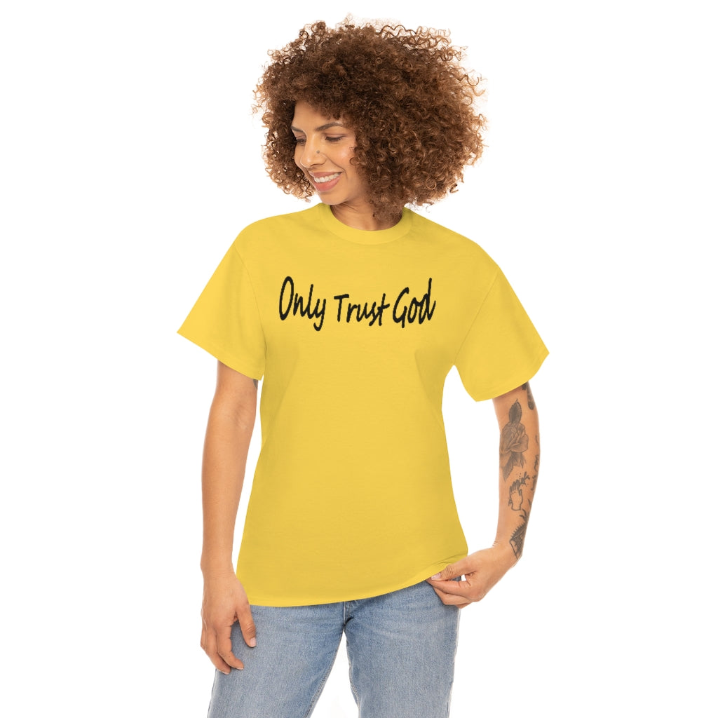 Only Trust God Original Shirt