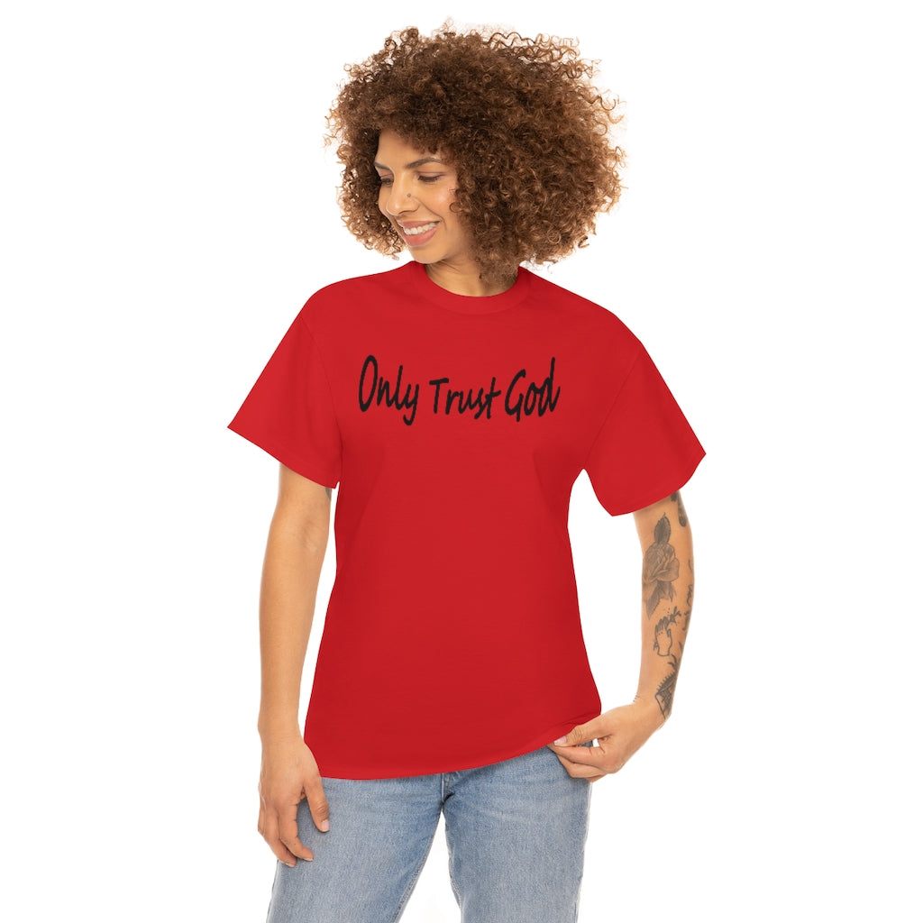 Only Trust God Original Shirt