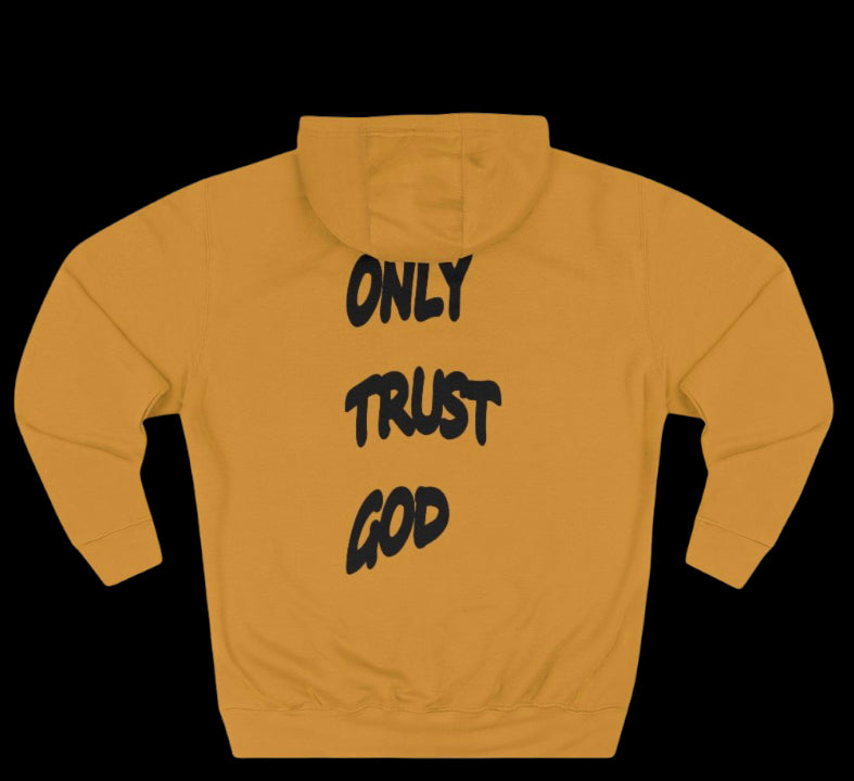 Only Trust God Premium Hoodie