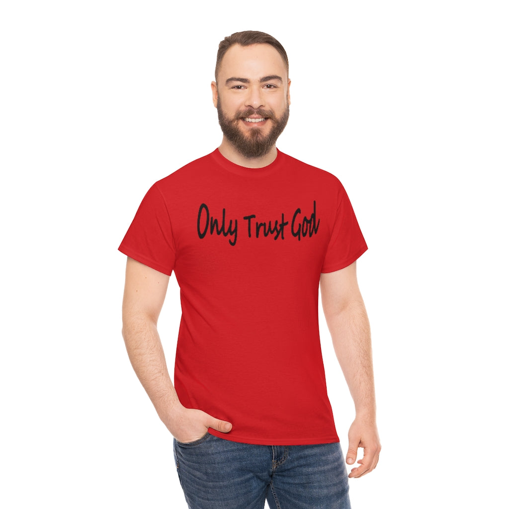 Only Trust God Original Shirt