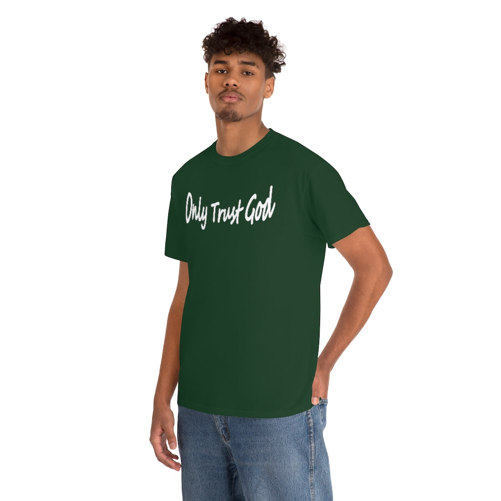 Only Trust God Original Shirt