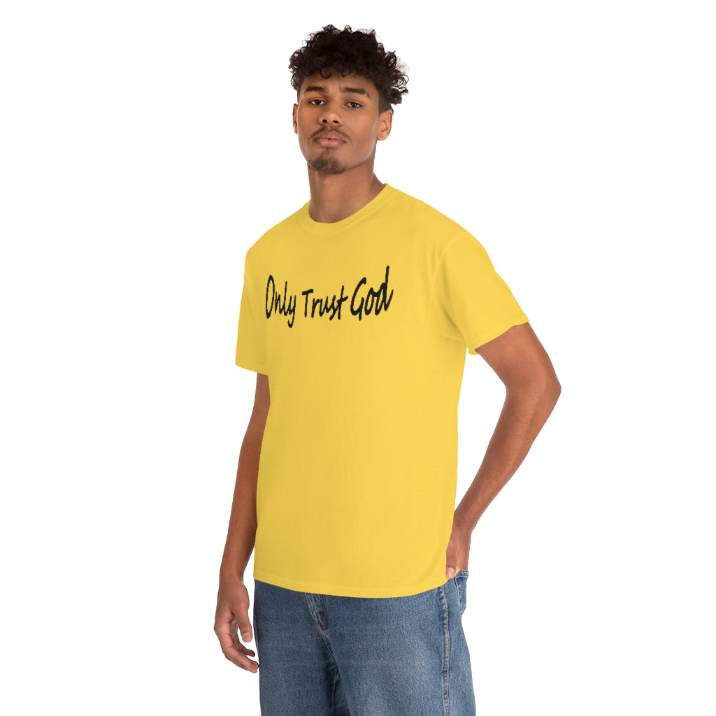 Only Trust God Original Shirt