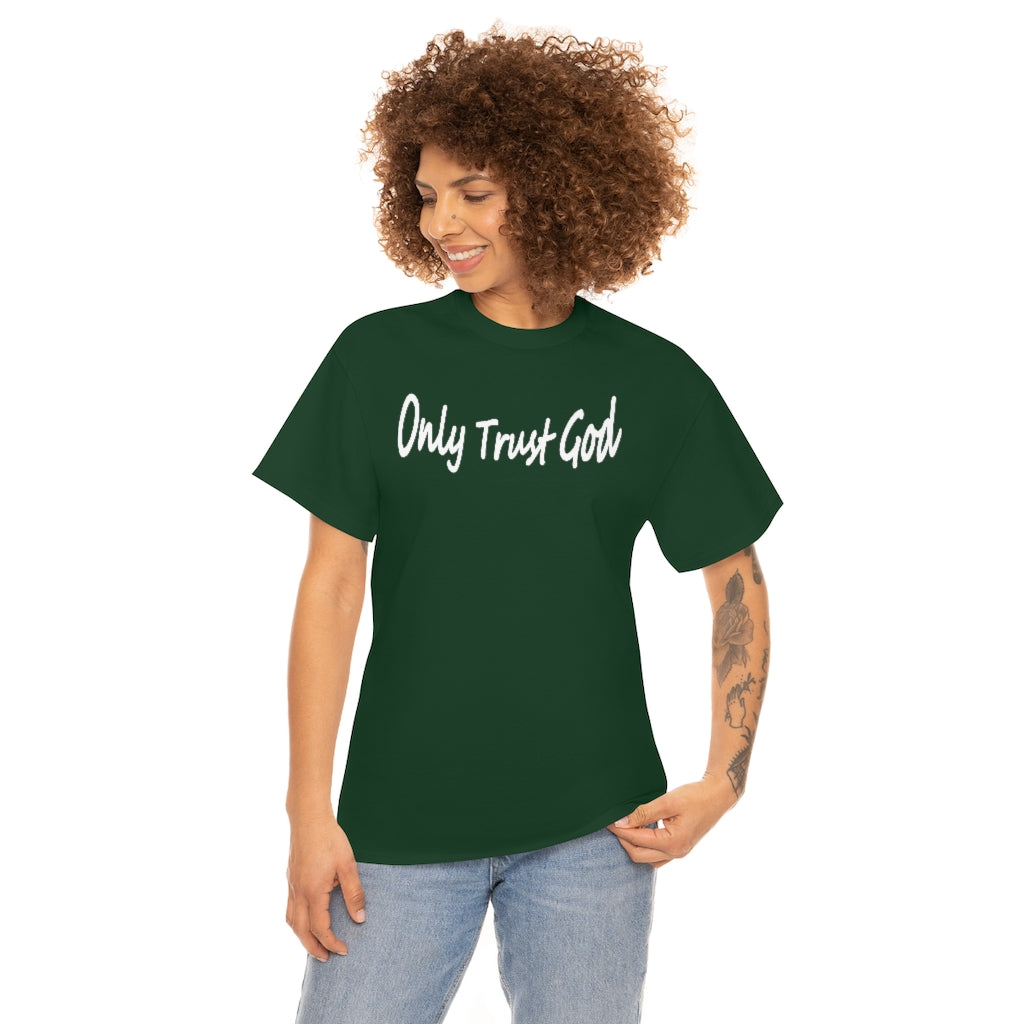 Only Trust God Original Shirt